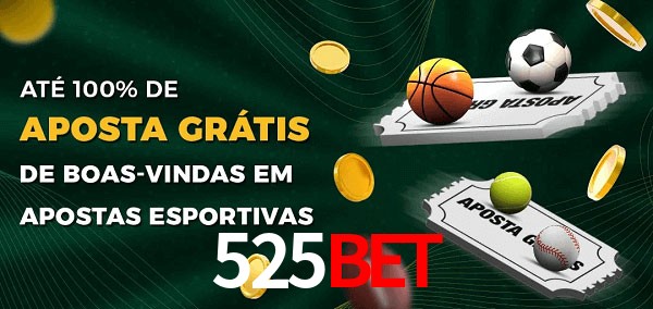 525Bet Ate 100% de Aposta Gratis